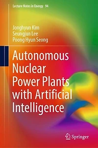 Autonomous Nuclear Power Plants with Artificial Intelligence