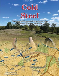 Cold Steel: Regimental Wargame Scenarios for the Western Theater: 1862-1864