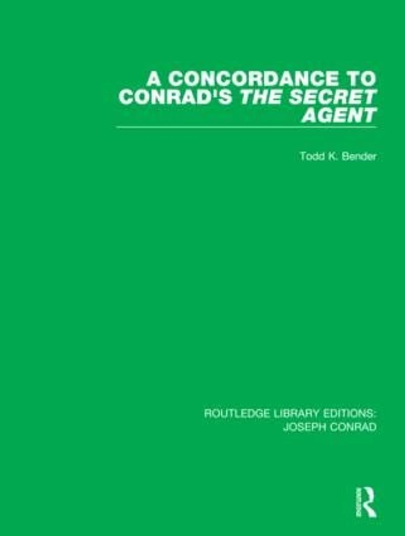 A Concordance To Conrad's The Secret Agent