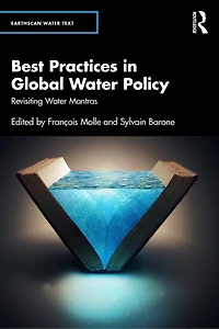 Best Practices Global Water Policy: Revisiting Mantras