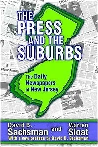 The Press and Suburbs: Daily Newspapers of New Jersey