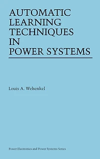 Automatic Learning Techniques Power Systems