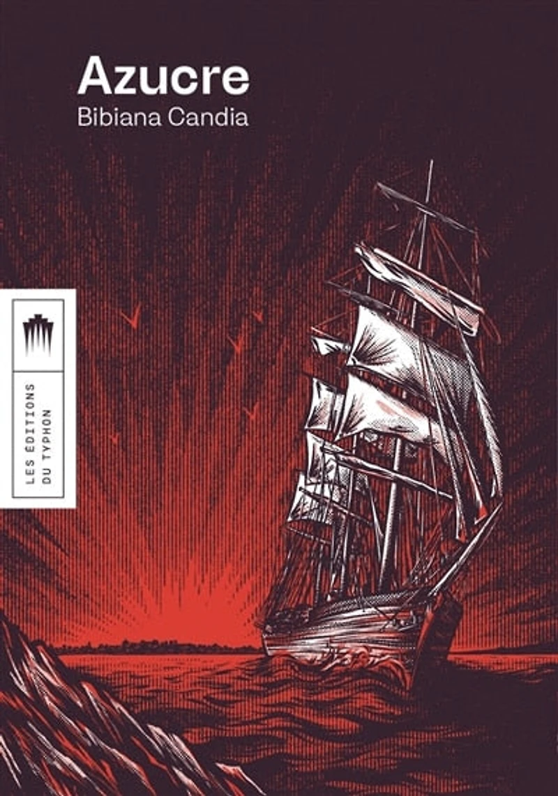 Azucre: une épopée