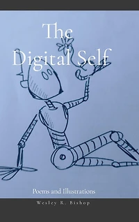 The Digital Self: Poems and Illustrations