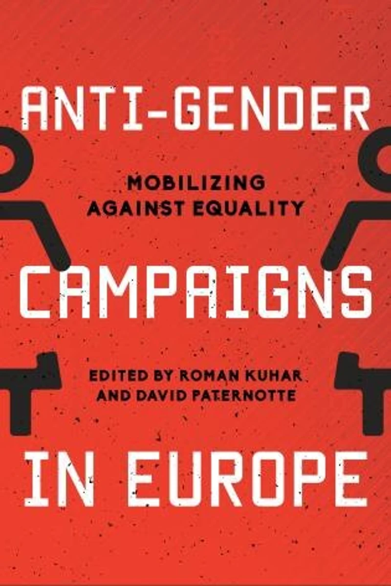 Anti-Gender Campaigns Europe: Mobilizing against Equality