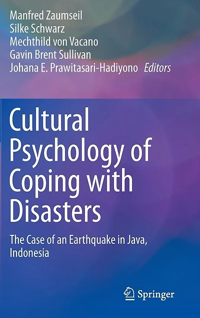 Cultural Psychology of Coping with Disasters: The Case an Earthquake Java, Indonesia