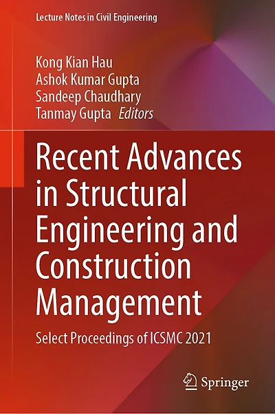 Recent Advances Structural Engineering and Construction Management: Select Proceedings of ICSMC 2021