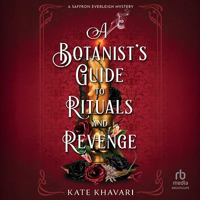 A Botanist's Guide to Rituals and Revenge