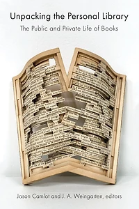 Unpacking The Personal Library: Public and Private Life of Books