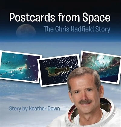 Postcards from Space: The Chris Hadfield Story