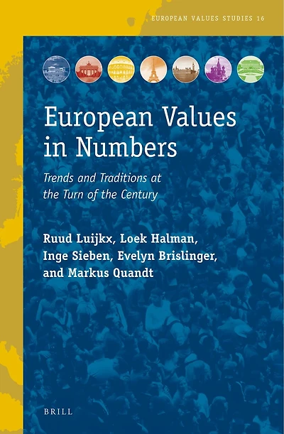 European Values in Numbers: Trends and Traditions at the Turn of the Century