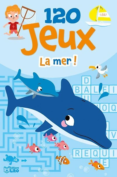 120 jeux - la mer !: !