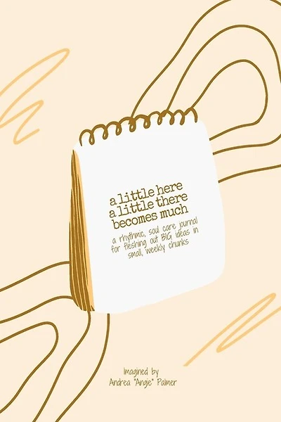A Little Here A Little There: Becomes Much Journal