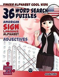 36 Word Search Puzzles with The American Sign Language Alphabet: Cool Kids Volume 01: Adjectives