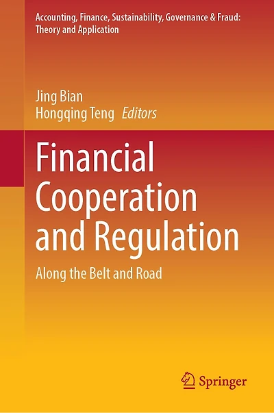 Financial Cooperation and Regulation: Along the Belt and Road