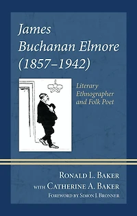 James Buchanan Elmore (1857-1942): Literary Ethnographer and Folk Poet