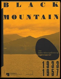 Black Mountain: An Interdisciplinary Experiment 1933–1957