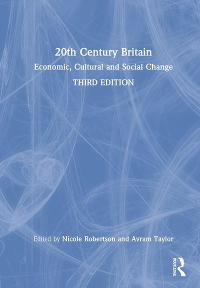 20th Century Britain: Economic, Cultural and Social Change