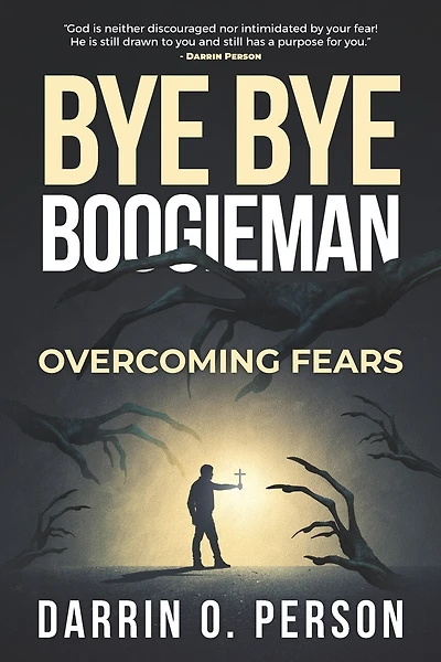 Bye Bye Boogieman: Overcoming Fears