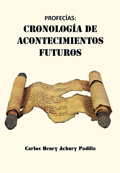 Profecías: Cronología De Acontecimientos Futuros