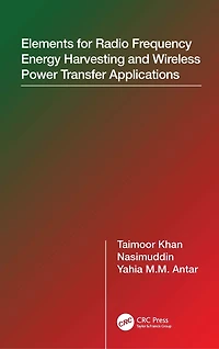 Elements of Radio Frequency Energy Harvesting and Wireless Power Transfer Systems