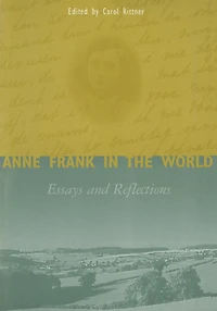 Anne Frank the World: Essays and Reflections