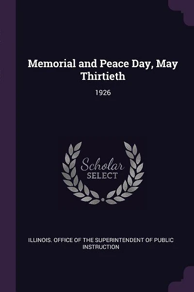 Memorial and Peace Day, May Thirtieth: 1926