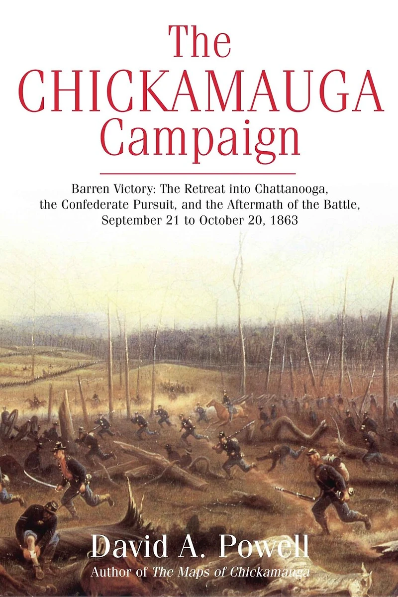 the Chickamauga Campaign-Barren Victory: Retreat into Chattanooga, Confederate Pursuit, and Aftermath of Battle, September 21 to October 20, 1863