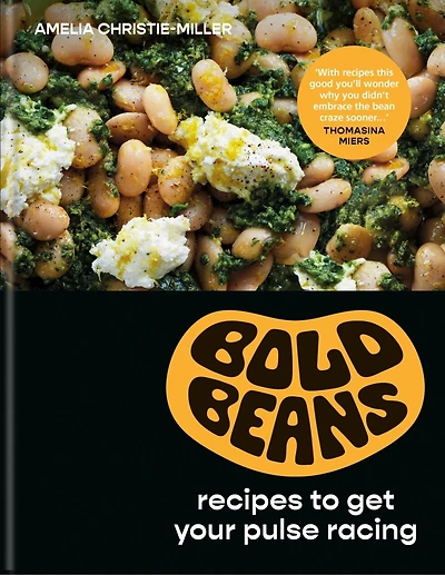 Bold Beans: recipes to get your pulse racing