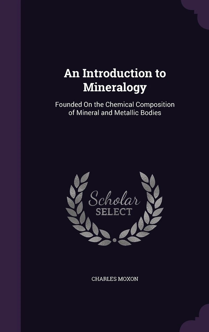 An Introduction to Mineralogy