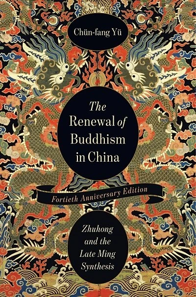 The Renewal Of Buddhism China: Zhuhong And Late Ming Synthesis