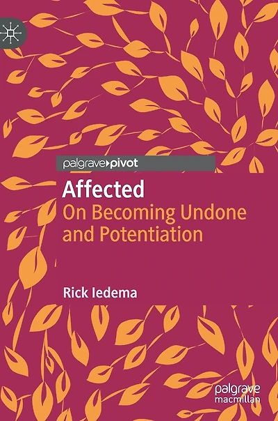 Affected: On Becoming Undone And Potentiation