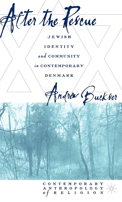After the Rescue: Jewish Identity and Community Contemporary Denmark