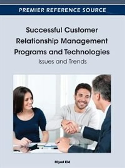 Successful Customer Relationship Management Programs And Technologies: Issues And Trends