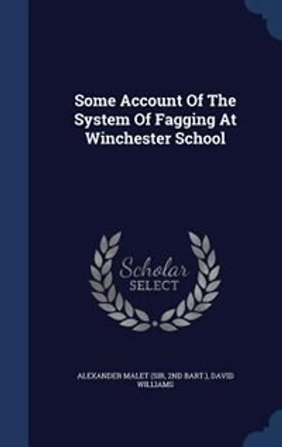 Some Account Of The System Fagging At Winchester School