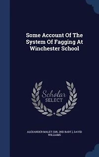 Some Account Of The System Fagging At Winchester School
