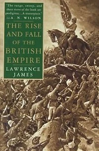 The Rise and Fall of the British Empire