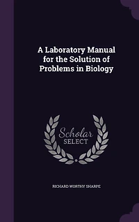 A Laboratory Manual for the Solution of Problems Biology
