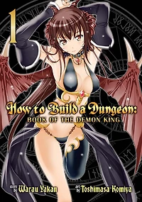 How to Build a Dungeon: Book of the Demon King Vol