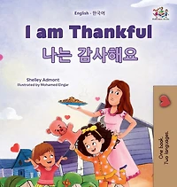 I am Thankful (English Korean Bilingual Children's Book)