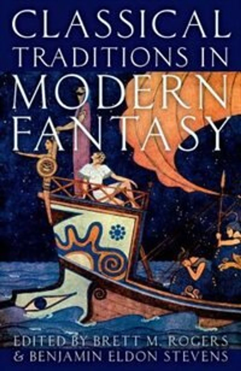 Classical Traditions Modern Fantasy
