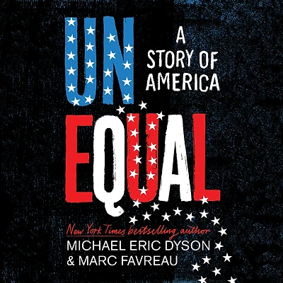 Unequal: A Story Of America