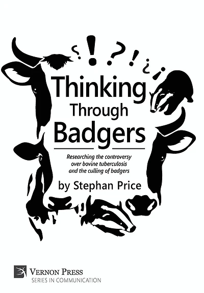 Thinking Through Badgers: Researching the Controversy Over Bovine Tuberculosis and Culling of Badgers