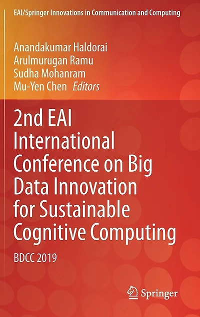 2nd Eai International Conference On Big Data Innovation For Sustainable Cognitive Computing: Bdcc 2019