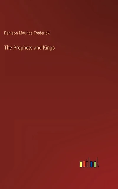 The Prophets and Kings