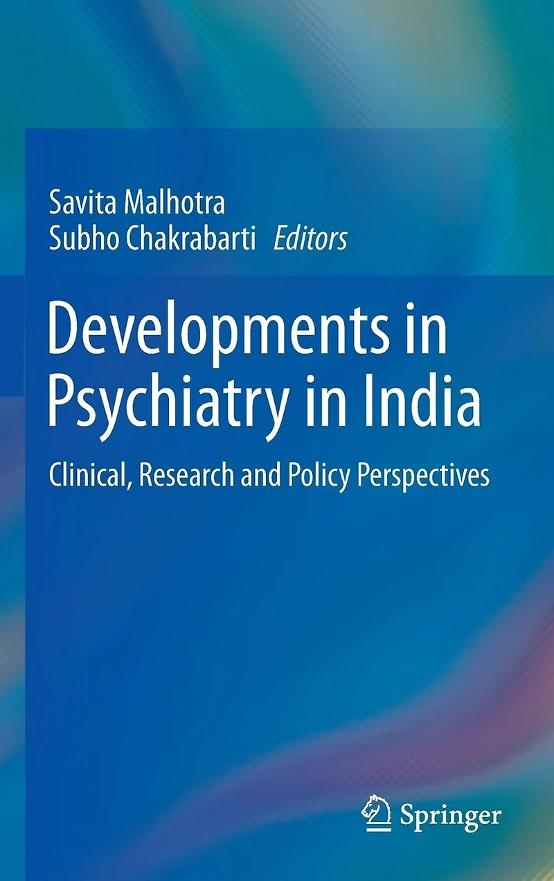 Developments Psychiatry India: Clinical, Research and Policy Perspectives