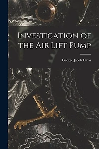 Investigation of the Air Lift Pump