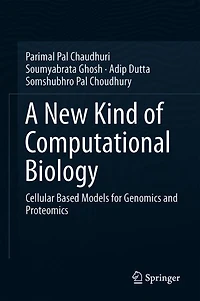 A New Kind Of Computational Biology: Cellular Automata Based Models For Genomics And Proteomics