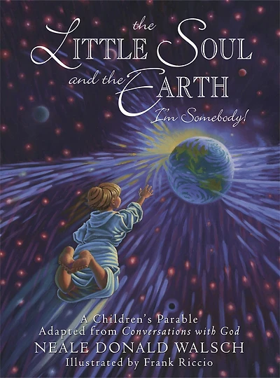 the Little Soul and Earth: I'm Somebody!