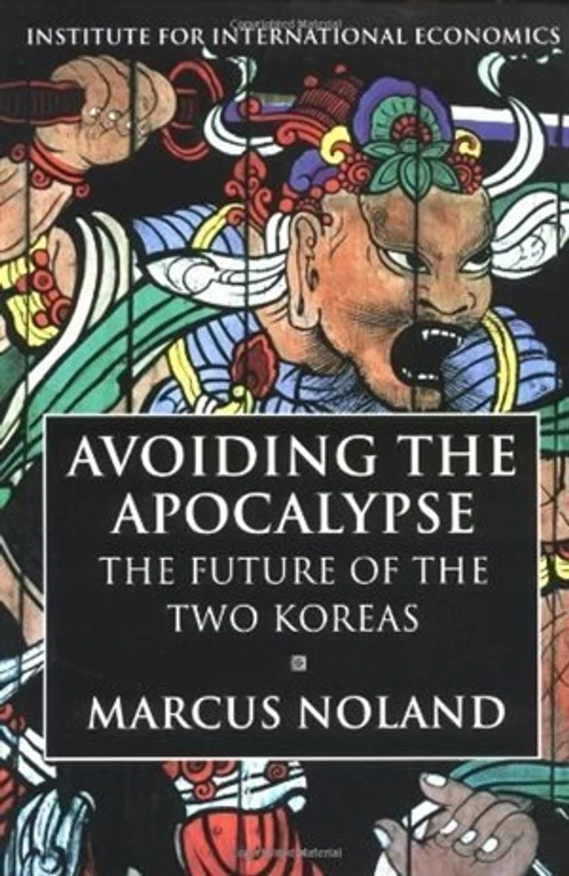 Avoiding the Apocalypse: The Future of the Two Koreas